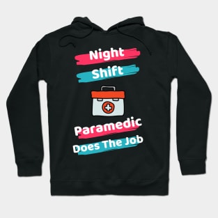 Night Shift Paramedic Hoodie